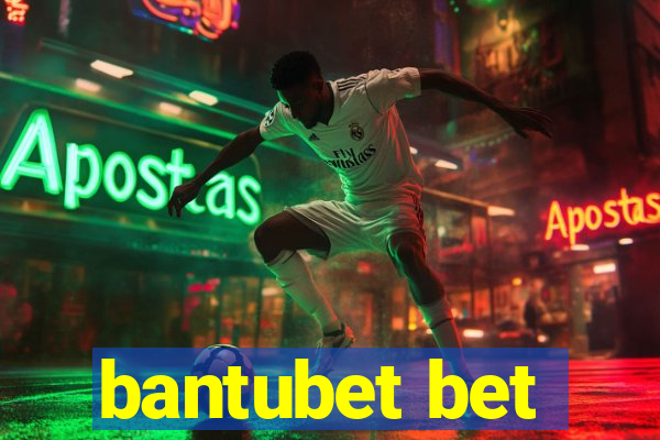 bantubet bet